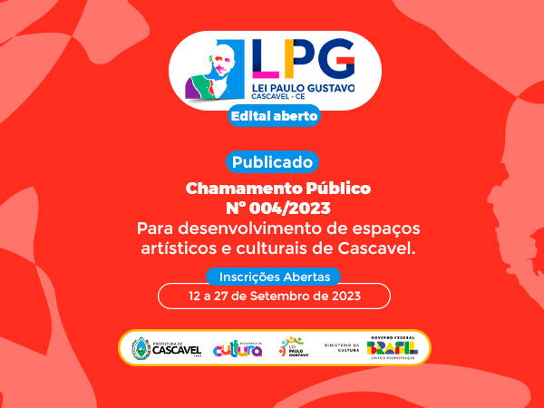 CHAMAMENTO PUBLICO 004-2023 DESENVOLVIMENTO DE ESPAÇOS ARTÍSTICOS E CULTURAIS.